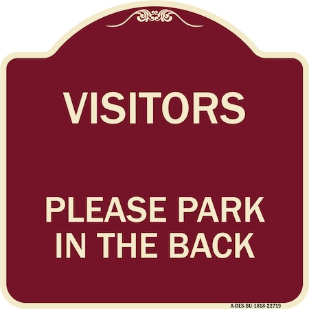 Visitors Please Park In The Back Heavy-Gauge Aluminum Architectural Sign